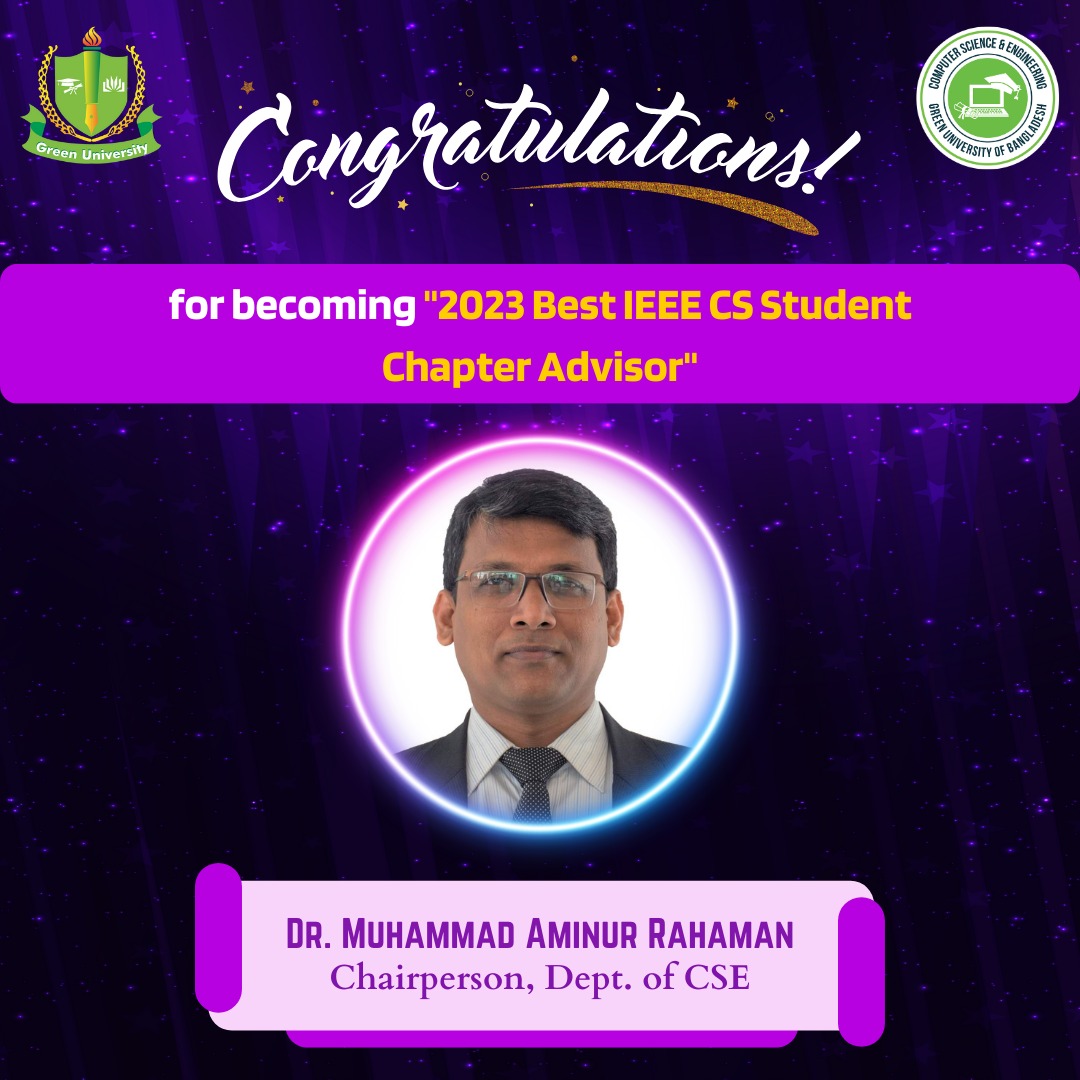 Dr. Muhammad Aminur Rahaman Honored as "Best CS Student Chapter Advisor" by IEEE Computer Society Bangladesh Chapter 2023