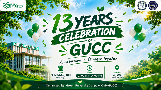 Celebrating 13 Years of the Green University Computer Club (GUCC)